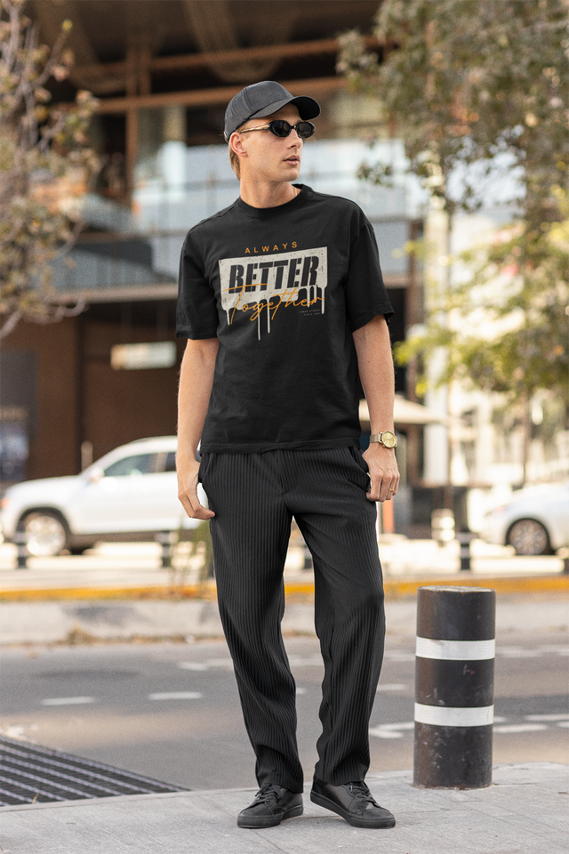 Always Better Together" Premium Urban Streetwear Tee