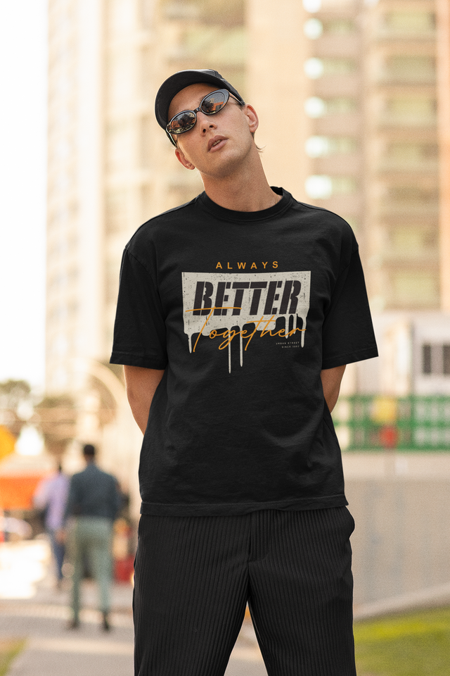 Always Better Together" Premium Urban Streetwear Tee